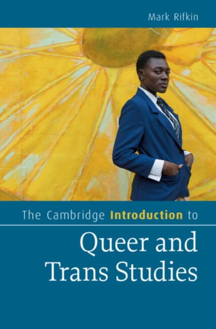 Book cover of: Cambridge Introduction to Queer and Trans Studies