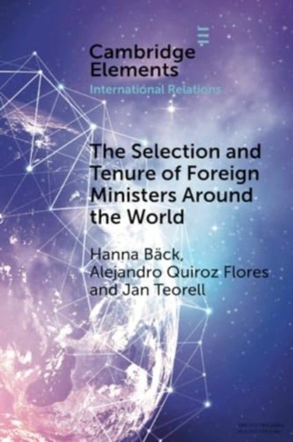 Book cover of: Selection and Tenure of Foreign Ministers Around the World. By: Hanna Bäck