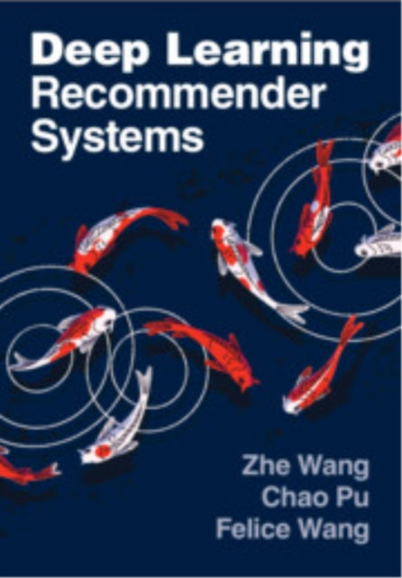 Book cover of: Deep Learning Recommender Systems
