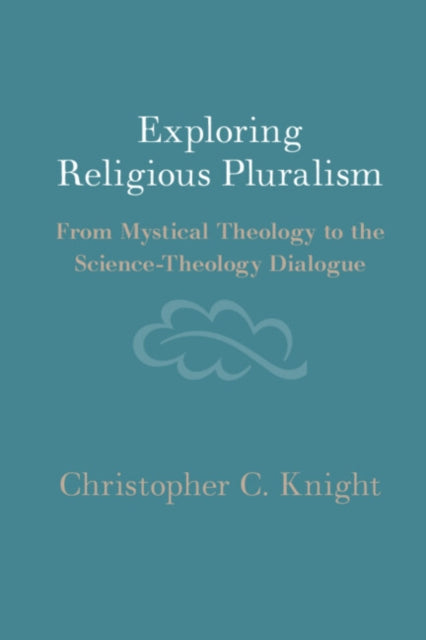 Book cover of: Exploring Religious Pluralism. By: Christopher C. Knight