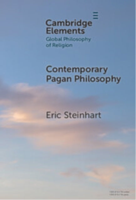 Book cover of: Contemporary Pagan Philosophy. By: Eric Steinhart