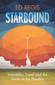 Book cover of: Starbound. By: Ed Regis