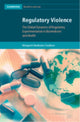 Book cover of: Regulatory Violence