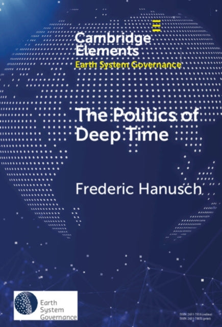 Book cover of: Politics of Deep Time