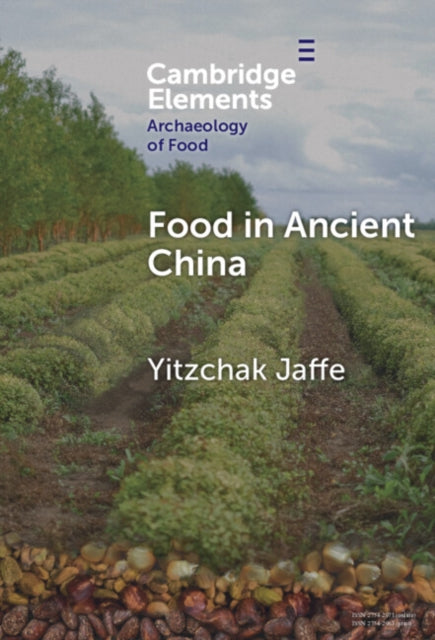 Book cover of: Food in Ancient China. By: Yitzchak Jaffe