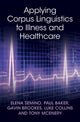 Book cover of: Applying Corpus Linguistics to Illness and Healthcare