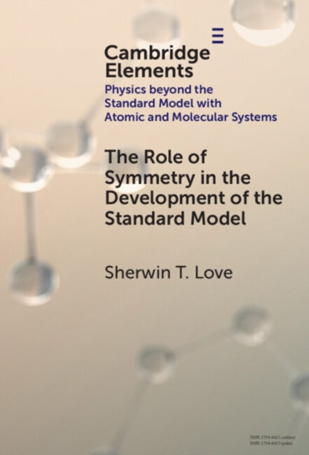 Book cover of: Role of Symmetry in the Development of the Standard Model