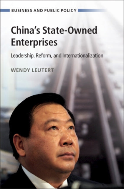 Book cover of: China's State-Owned Enterprises. By: Wendy Leutert