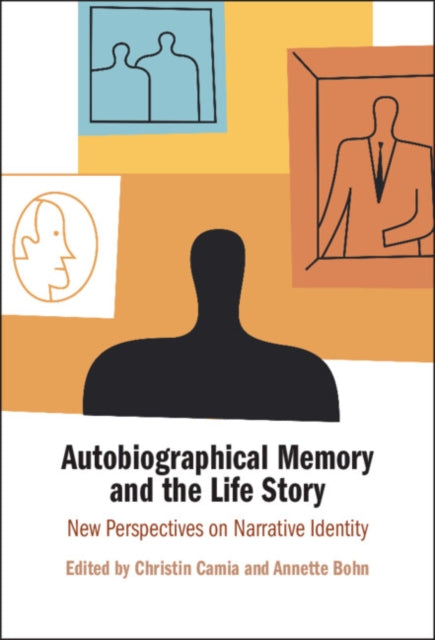 Autobiographical Memory and the Life Story