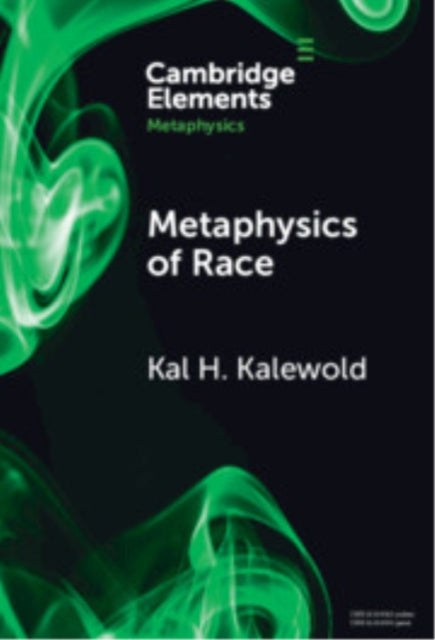 Book cover of: Metaphysics of Race. By: Kal H. Kalewold