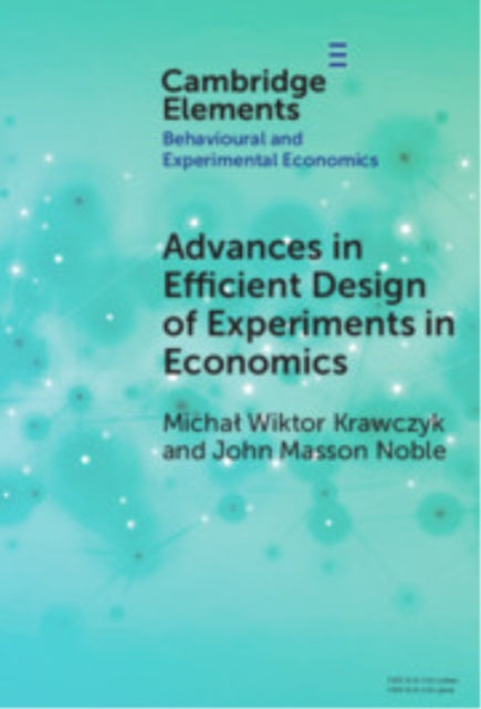 Book cover of: Advances in Efficient Design of Experiments in Economics. By: Michał Wiktor Krawczyk
