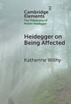 Book cover of: Heidegger on Being Affected. By: Katherine Withy