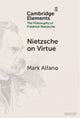 Book cover of: Nietzsche on Virtue. By: Mark Alfano