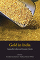 Book cover of: Gold in India. By: Anindita Chakrabarti