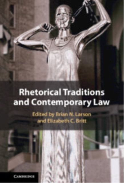 Book cover of: Rhetorical Traditions and Contemporary Law