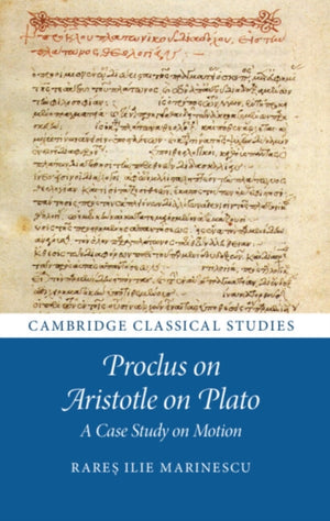 Proclus on Aristotle on Plato