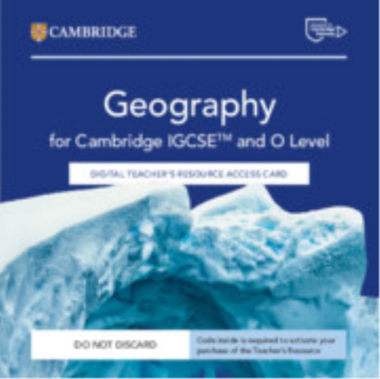 Book cover of: Cambridge IGCSE™ and O Level Geography Digital Teacher's Resource Access Card. By: Tana Scott