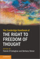 Book cover of: Cambridge Handbook of the Right to Freedom of Thought. By: Patrick O'Callaghan
