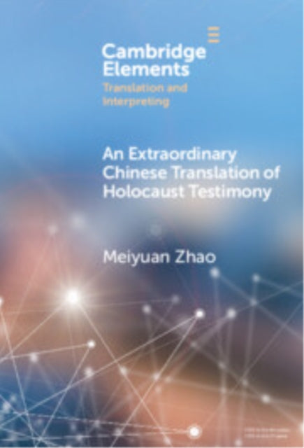 An Extraordinary Chinese Translation of Holocaust Testimony