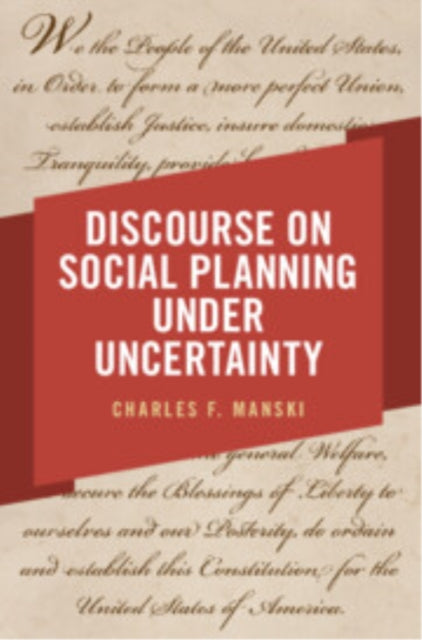 Discourse on Social Planning under Uncertainty