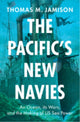 Book cover of: Pacific's New Navies. By: Thomas M. Jamison