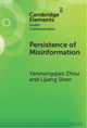 Book cover of: Persistence of Misinformation. By: Yanmengqian Zhou