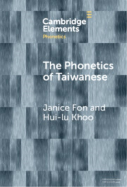 Book cover of: Phonetics of Taiwanese. By: Janice Fon