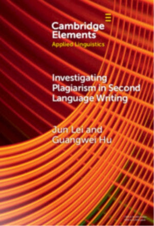 Investigating Plagiarism in Second Language Writing