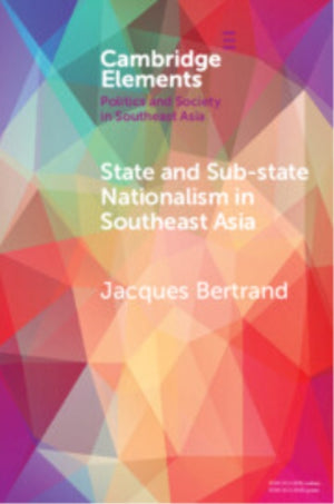 State and Sub-State Nationalism in Southeast Asia