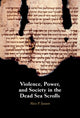 Book cover of: Violence, Power, and Society in the Dead Sea Scrolls. By: Alex P. Jassen