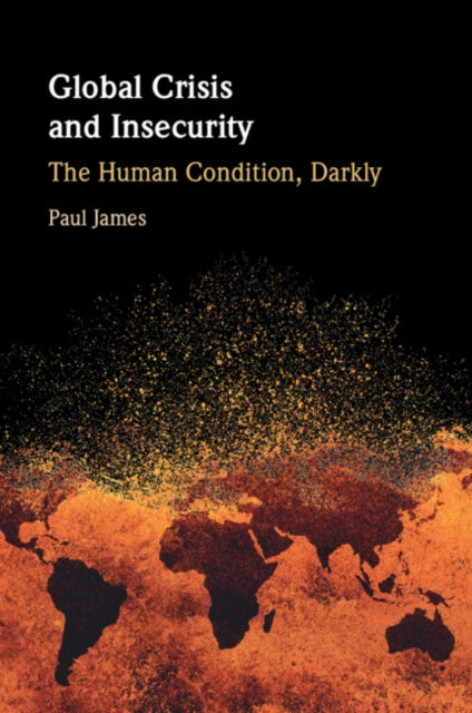 Global Crisis and Insecurity