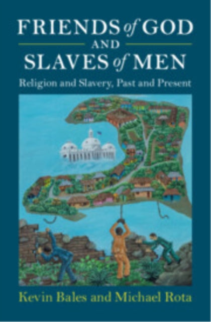 Book cover of: Friends of God and Slaves of Men