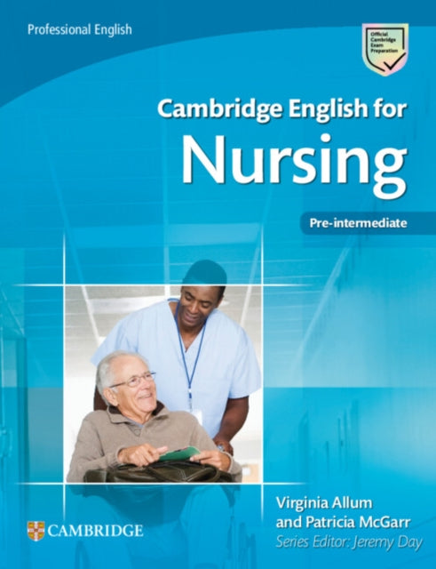 Book cover of: Cambridge English for Nursing Pre-intermediate Student's Book