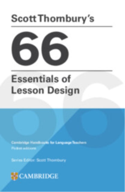 Book cover of: Scott Thornbury's 66 Essentials of Lesson Design Paperback. By: Scott Thornbury