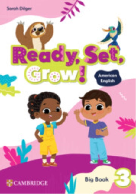 Book cover of: Ready, Set, Grow! Level 3 Big Book American English. By: Sarah Dilger