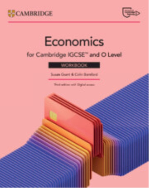 Book cover of: Cambridge IGCSE™ and O Level Economics Workbook with Digital Access (2 Years)