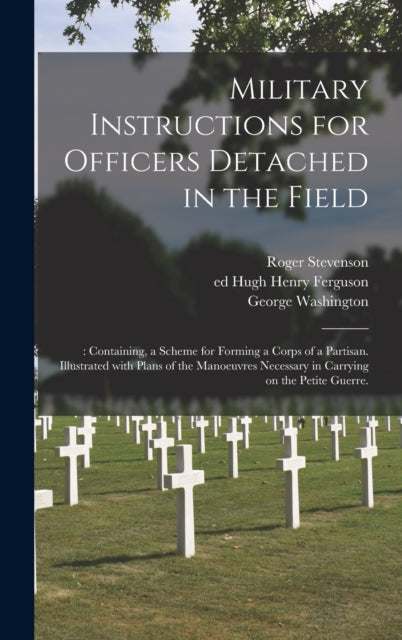 Book cover of: Military Instructions for Officers Detached in the Field. By: Roger Stevenson