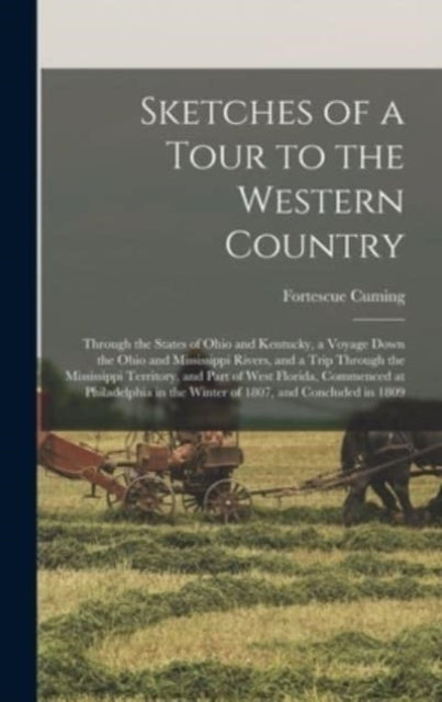 Book cover of: Sketches of a Tour to the Western Country