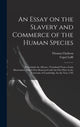 Book cover of: Essay on the Slavery and Commerce of the Human Species