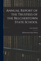 Book cover of: Annual Report of the Trustees of the Belchertown State School; 1923-1939 INC. By: Belchertown State School