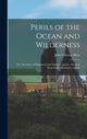 Book cover of: Perils of the Ocean and Wilderness