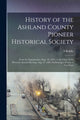 Book cover of: History of the Ashland County Pioneer Historical Society