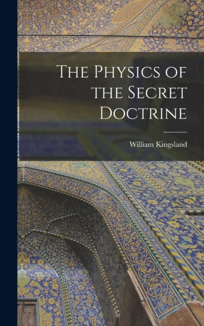 Book cover of: Physics of the Secret Doctrine
