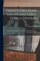 Book cover of: Twenty-two Years a Slave and Forty Years a Freeman [microform]