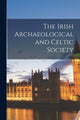 Book cover of: Irish Archaeological and Celtic Society