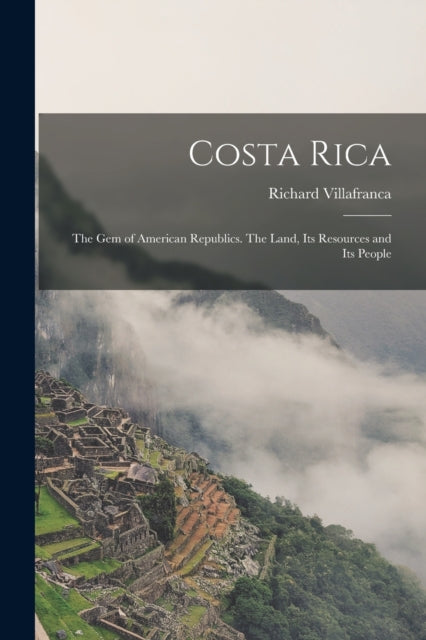 Book cover of: Costa Rica. By: Richard Villafranca