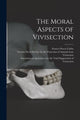 Book cover of: Moral Aspects of Vivisection. By: Frances Power 1822-1904 Cobbe
