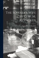 Book cover of: Soldier's Wife / by G. W. M. Reynolds. By: George W. M. (George Willia Reynolds