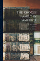 Book cover of: Rhodes Family in America; 1, no.1, yr.1919. By: Rhodes Family in America