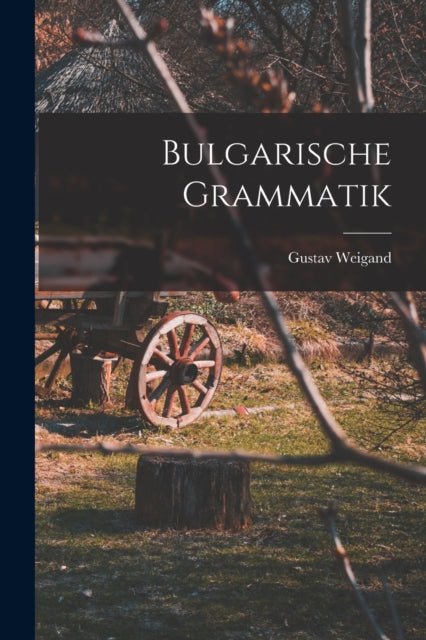 Book cover of: Bulgarische Grammatik
